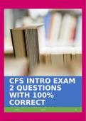 CFS INTRO EXAM 2 QUESTIONS WITH 100&percnt; CORRECT ANSWERS&excl;&excl;