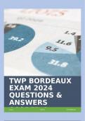 TWP BORDEAUX EXAM 2024 QUESTIONS & ANSWERS SCORED A&plus;