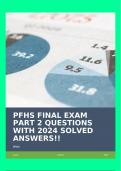 PFHS FINAL EXAM PART 2 QUESTIONS WITH 2024 SOLVED ANSWERS&excl;&excl;