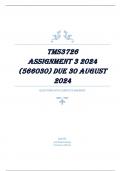 TMS3726 Assignment 3 &lpar;COMPLETE ANSWERS&rpar; 2024 &lpar;566030 &rpar; - DUE 30 August 2024 &semi; 100&percnt; TRUSTED Complete&comma; trusted solutions and explanations