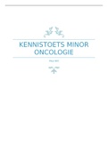 Complete samenvatting   uitgewerkte hoorcolleges minor oncologie!