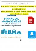 Solution Manual for Financial Management for Public Health&comma; and Not-for-Profit Organizations 7th Edition by Finkler&comma; Calabrese & Smith Verified Chapters 1 - 15&comma; Complete