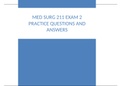 MED SURG 211 EXAM 2 PRACTICE QUESTIONS AND ANSWERS (LATEST 2021)