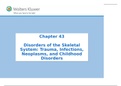 em: Trauma, Infections,  Neoplasms, and Childhood  Disorders Chapter 43 Disorders of the Skeletal  System: Trauma, Infections,  Neoplasms, and Child