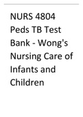 TEST BANK  for peds - Wong's  Nursing Care of  Infants and  Children (LATEST QUESTIONS AND SOLUTIONS)(A GRADED A+ UPDATE)