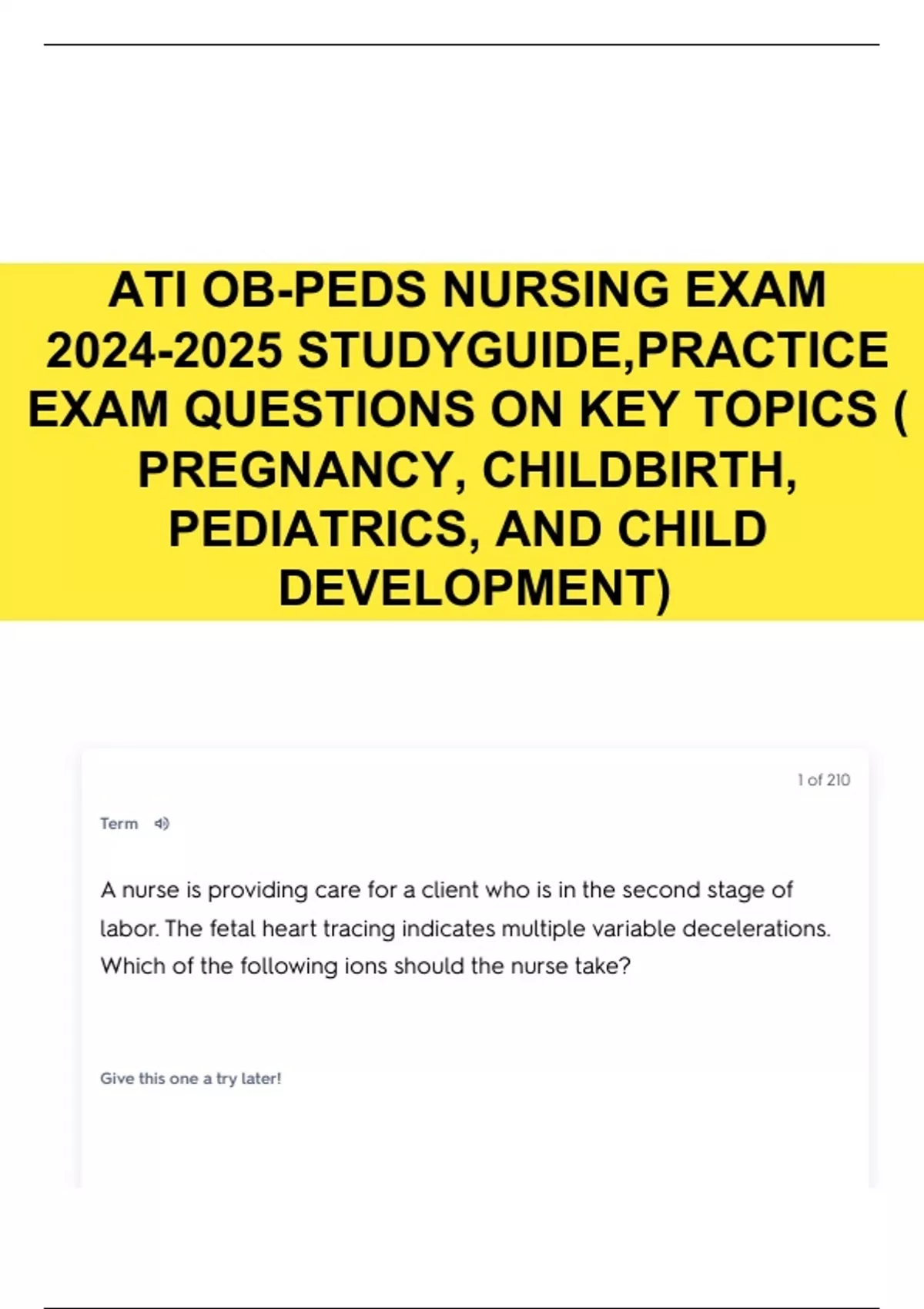 ATI OB-PEDS NURSING EXAM STUDYGUIDE,PRACTICE EXAM QUESTIONS ON KEY ...