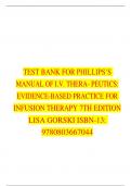 TEST BANK FOR PHILLIPS&rsquo;S MANUAL OF I&period;V&period; THERA- PEUTICS EVIDENCE-BASED PRACTICE FOR INFUSION THERAPY 7TH EDITION LISA GORSKI ISBN-13 9780803667044&period;