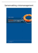 Samenvatting boek Crisismanagement (crises- en rampenbeheersing) (CIJFER 9.6!)