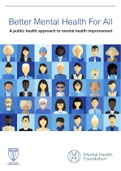 Better Mental Health For All  A public health approach to mental health improvement