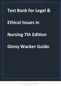 TEST BANK FOR LEGAL & ETHICAL ISSUES IN NURSING, 7TH EDITION, GINNY WACKER