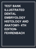 TEST BANK ILLUSTRATED DENTAL EMBRYOLOGY HISTOLOGY AND ANATOMY- 4TH EDITION- FEHRENBACH