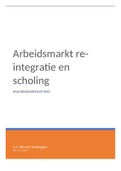 Samenvatting Arbeidsmarkt, re-integratie en scholing, ISBN: 9789037256697  arbeidsmarkt. re-integratie en scholing