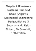 Chapter 2 Homework Problems from Text book (Shigley’s Mechanical Engineering Design, Richard G Budynas and J Keith Nisbett, McGraw Hill, 10th Edition