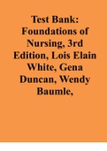 Test Bank: Foundations of Basic Nursing, 3rd Edition, Lois Elain White, Gena Duncan, Wendy Baumle,
