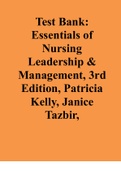 Test Bank: Essentials of Nursing Leadership & Management, 3rd Edition, Patricia Kelly, Janice Tazbir,