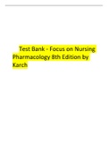 Focus on Nursing Pharmacology 8th Edition Karch Test Bank ALL CHAPTERS COVERED 2022/2023