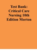 Test Bank: Critical Care Nursing 10th Edition Morton