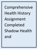 Comprehensive Health History Assignment Completed Shadow Health and Comprehensive Assessment results
