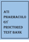 ATI Pharmacology Proctored Test Bank LATEST WITH VERIFIED SOLUTIONS