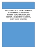 SOLUTION MANUAL FOR FOUNDATIONS OF MATERNAL-NEWBORN AND WOMEN’S HEALTH NURSING, 5TH EDITION, SHARON SMITH MURRAY, EMILY SLONE MCKINNEY