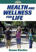 Health and Wellness for Life (H - Human Kinetics)