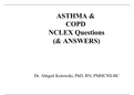 N331 C76 - ASTHMA & COPD NCLEX Questions (AND ANSWERS) FINAL