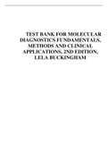 TEST BANK FOR MOLECULAR DIAGNOSTICS FUNDAMENTALS&comma; METHODS AND CLINICAL APPLICATIONS&comma; 2ND EDITION&comma; LELA BUCKINGHAM