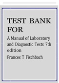 A Manual of Laboratory and Diagnostic Tests 7th edition Frances T Fischbac