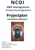 NCOI Projectplan Module  Projectmanagement  Maart 2021 - Marktintroductie Audiomerk - Geslaagd Eindcijfer 9 met feedback NCOI