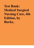 Test Bank: Medical Surgical Nursing Care, 4th Edition, by Burke