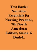 Test Bank: Nutrition Essentials for Nursing Practice, 7th North American Edition, Susan G Dudek,