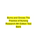 Burns and Grove's The Practice of Nursing Research: Appraisal, Synthesis,  and Generation of Evidence 8th Edition Test Bank