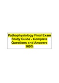 Pathophysiology Final Exam Study Guide - Complete Questions and Answers 100%