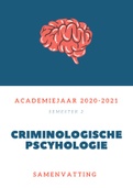 Samenvatting Criminologische Psychologie incl. Literatuur - GESLAAGD!
