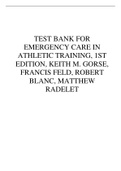 TEST BANK FOR EMERGENCY CARE IN ATHLETIC TRAINING, 1ST EDITION, KEITH M. GORSE, FRANCIS FELD, ROBERT BLANC, MATTHEW RADELET.