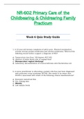 NR602 / NR-602 Week 6 Quiz Study Guide (Latest): Primary Care of the Childbearing & Childrearing Family Practicum - Chamberlain