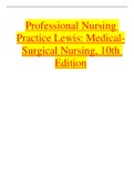 TESTBANK Professional Nursing Practice Lewis: Medical-Surgical Nursing, 10th Edition