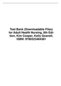 Test Bank (Downloadable Files)  for Adult Health Nursing, 8th Edition, Kim Cooper, Kelly Gosnell,  ISBN: 9780323484381Test Bank (Downloadable Files)  for Adult Health Nursing, 8th Edition, Kim Cooper, Kelly Gosnell,  ISBN: 978032348438