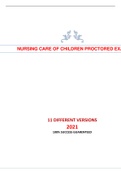 ATI NURSING CARE OF CHILDREN PROCTORED EXAM (11 LATEST VERSIONS, 2021) / NURSING CARE OF CHILDREN ATI PROCTORED EXAM / ATI PROCTORED NURSING CARE OF CHILDREN EXAM |Verified and 100% Correct Q & A.