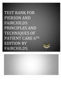 TEST BANK FOR PIERSON AND FAIRCHILDS PRINCIPLES AND TECHNIQUES OF PATIENT CARE 6TH EDITION BY FAIRCHILDS&period;