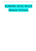NURSING 1015C NCLEX Module 10 Exam.
