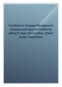 Test Bank For Strategic Management Concepts and Cases 3rd Edition By Jeffrey H&period; Dyer&comma; Paul Godfrey&comma; Robert Jensen&comma; David Bryce