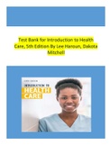 Test Bank for Introduction to Health Care, 5th Edition By Lee Haroun, Dakota Mitchell