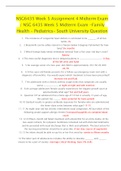 NSG6435 Week 5 Assignment 4 Midterm Exam / NSG 6435 Week 5 Midterm Exam -Family Health - Pediatrics- South University Question