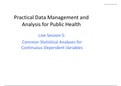 BIOSTATS PUBH 6052 - Practical Data Management and Analysis for Public Health: Live Session 5: Common Statistical Analyses for Continuous Dependent Variables