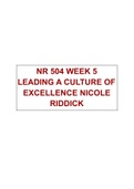 NR 504 WEEK 5 LEADING A CULTURE OF EXCELLENCE NICOLE RIDDICK