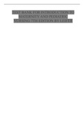 TEST BANK FOR INTRODUCTION TO MATERNITY AND PEDIATRIC NURSING 7TH EDITION BY LEIFER