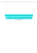 Fundamentals of Nursing 9th Edition by Taylor, Lynn, Bartlett Test Bank > complete A+ guide; all chapters questions/answers(deeply elaborated).......