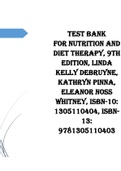 Test Bank (Downloadable Files) for Nutrition and Diet Therapy, 9th Edition, Linda Kelly DeBruyne, Kathryn