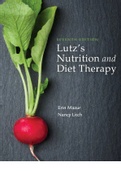 Exam (elaborations) NR 288|NR 288: Test Bank Lutzs Nutrition and Diet Therapy 7th Edition Erin E. Mazur (NR 288|NR 288: Test Bank Lutzs Nutrition and Diet Therapy 7th Edition Erin E. Mazur) 